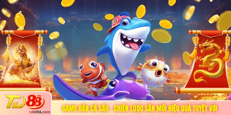 Game Bắn Cá Sấu - Chiến Lược Săn Mồi Hiệu Quả Tuyệt Vời